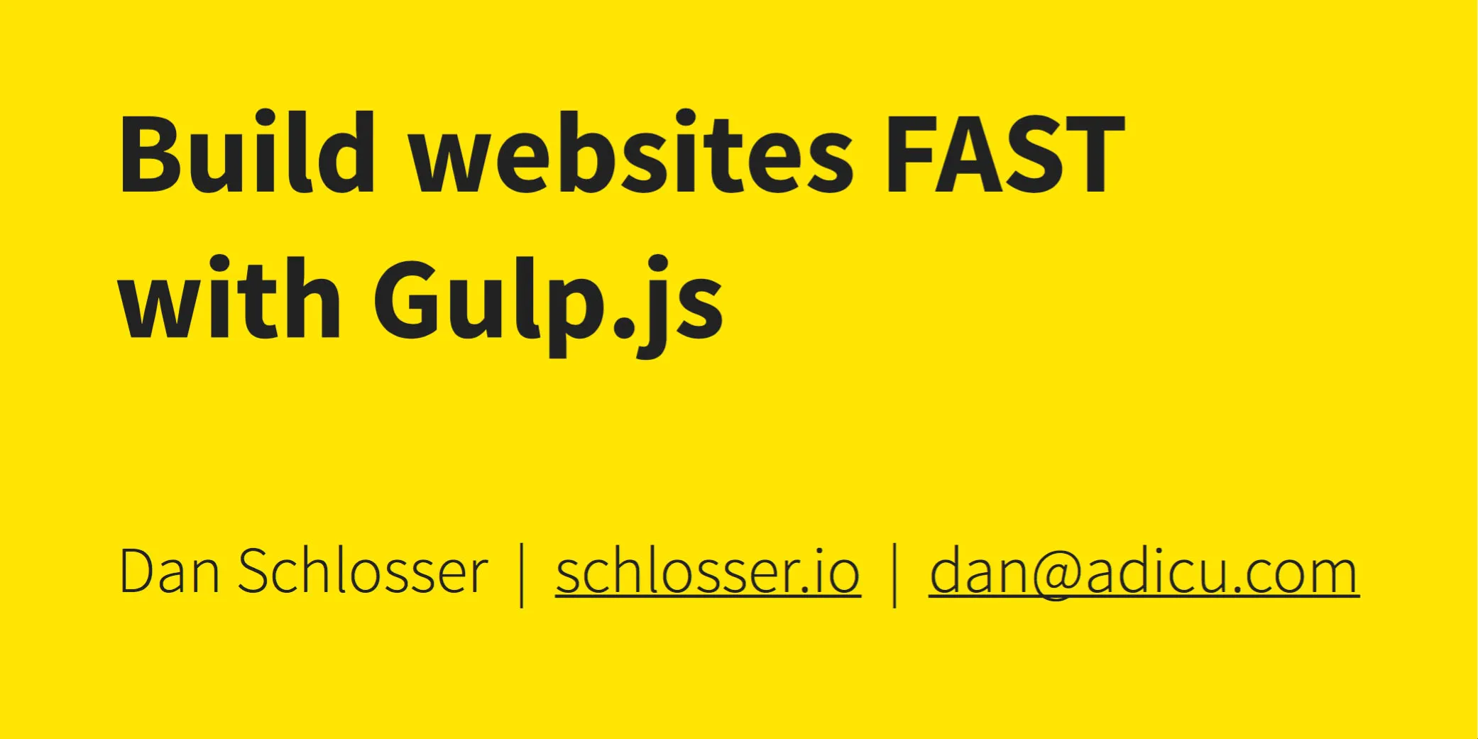 Build websites FAST with Gulp.js